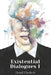 Existential Dialogues by Arina Albu