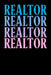 Realtor Realtor Realtor Realtor by Tommy Stork