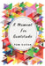 A Moment For Gratitude by Tom Cullen