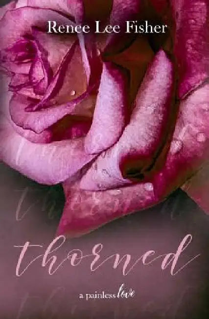 Thorned by Renee Lee Fisher