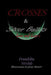 Crosses & Silver Bullets: Love and Loss (Black & White Edition) by Jesse Martel