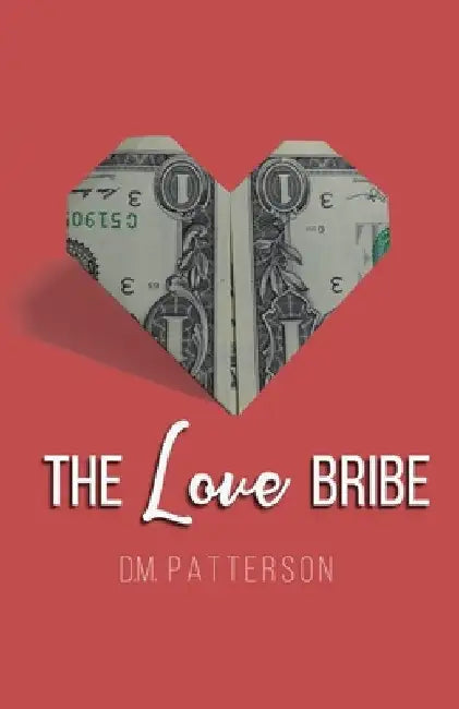 The Love Bribe by Jeanne L. Wilkins