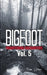 Bigfoot Frightening Encounters: Volume 5 by Tom Lyons