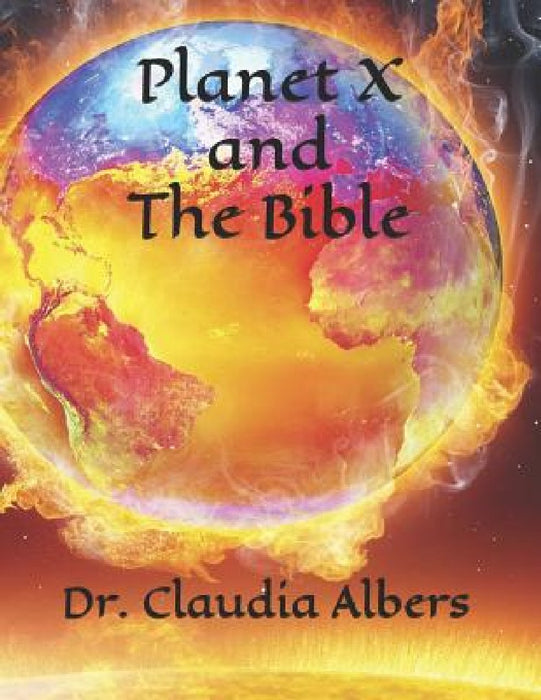 Planet X and The Bible by Scott C'One