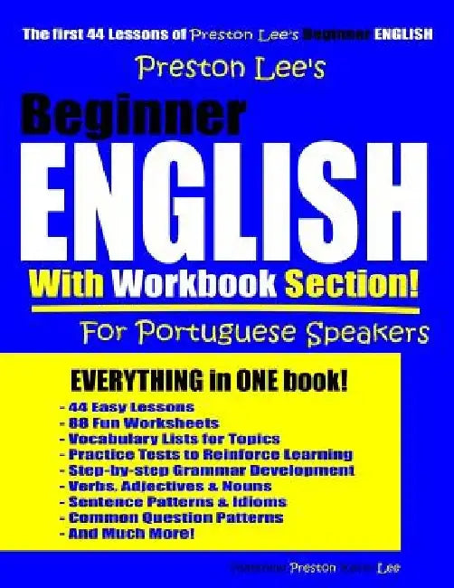 Preston Lee's Beginner English With Workbook Section For Portuguese Speakers by Matthew Preston