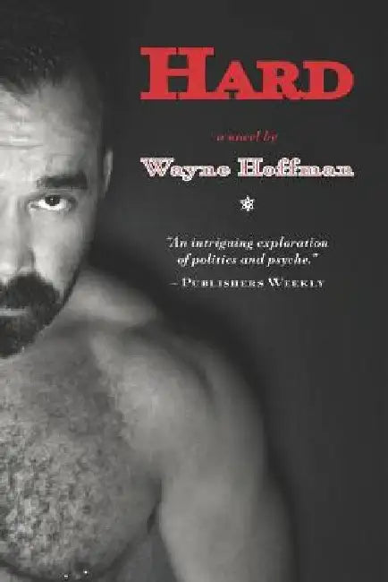 Hard by Wayne Hoffman