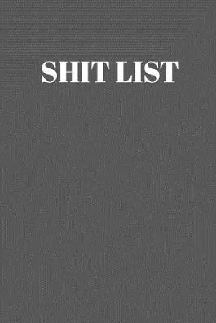 Shit List: Taking Care of Business Log by Green Flash Press