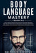 Body Language Mastery: 4 Books in 1: The Ultimate Psychology Guide to Analyzing, Reading and Influe by Cooper, Brandon