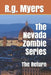 The Nevada Zombie Series: The Return by R. G. Myers
