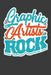 Graphic Artists Rock by Tommy Stork