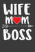 Wife Mom Boss by Tommy Stork