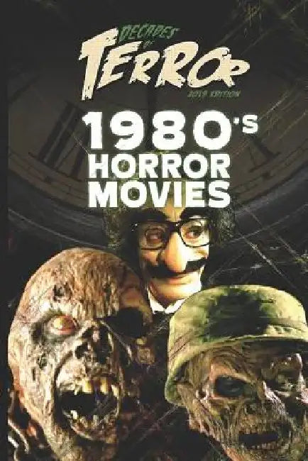 Decades of Terror 2019: 1980's Horror Movies by Steve Hutchison