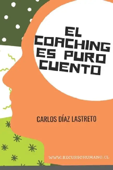 El coaching es puro cuento by Bertero, Mauricio Leandro