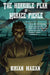The Horrible Plan of Horace Pickle by Brian Hagan