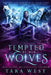 Tempted by Her Wolves by Tara West
