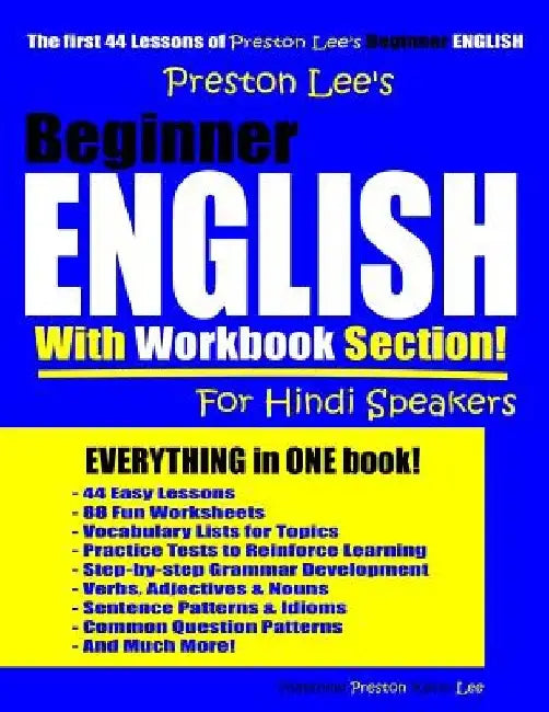 Preston Lee's Beginner English With Workbook Section For Hindi Speakers by Matthew Preston
