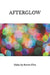 Afterglow: Haiku by Steven Flint by Steven Flint