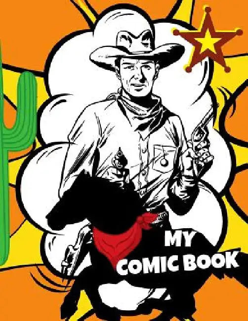 My Comic Book: Draw Your Own Comic Book, Variety Of Templates, 9 Panels by Kim Smart