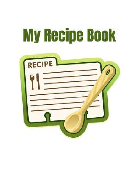 My Recipe Book by Peedo Publishing