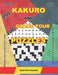 200 Kakuro and 200 Grand Tour puzzles. Adults puzzles book. Very hard levels.: Kakuro sudoku and very large logic puzzles. by Basford Holmes