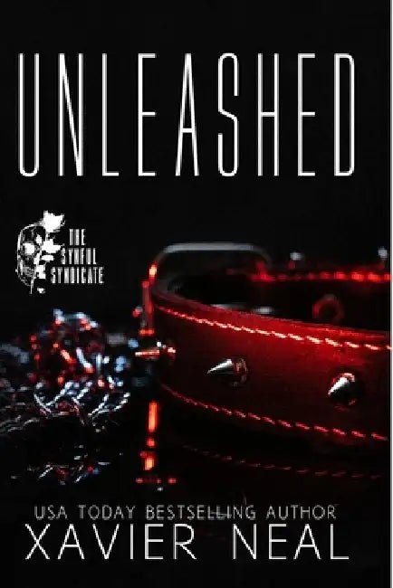 Unleashed: A Mafia Romance by Xavier Neal