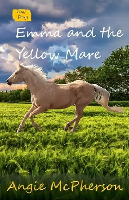 Emma and the Yellow Mare by Angie McPherson