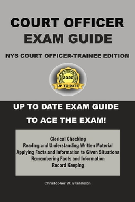 NYS Court Officer-Trainee Exam Guide by Christopher W. Brandison