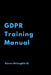 GDPR Training Manual by Kieran McLaughlin