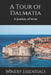 A Tour of Dalmatia: A Journey of Wine by Winery Essentials