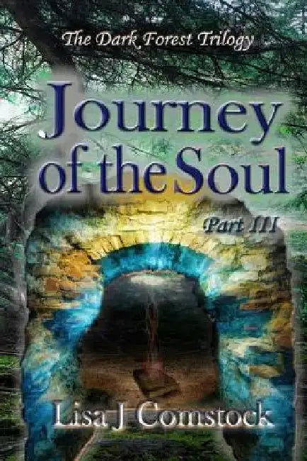 Journey of the Soul by Lisa J. Comstock
