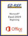 Microsoft Excel 2019 - Beginning: Instructor Guide (Black & White) by Ez-Ref Courseware