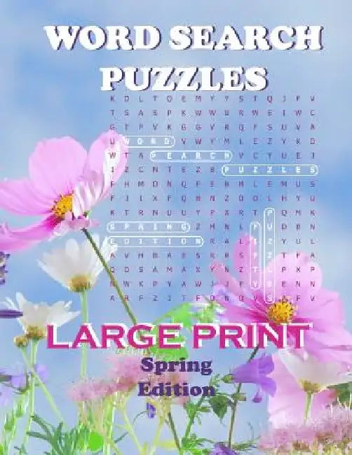 Word Search Puzzles Spring Edition: Brain Games Activity Workbook / Large Print / Perfect for adults or kids by Pretty Laks Studio