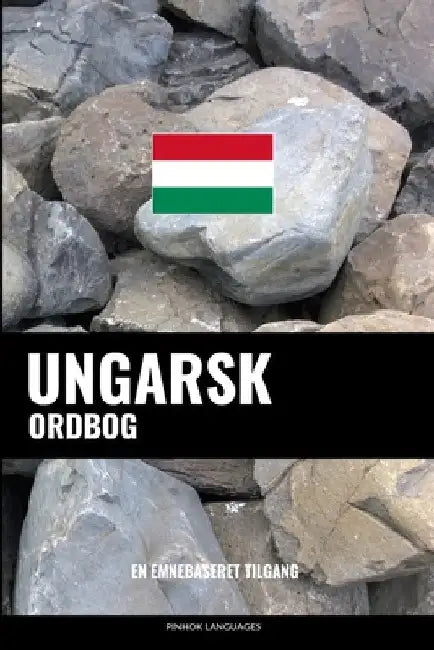 Ungarsk ordbog: En emnebaseret tilgang by Languages, Pinhok