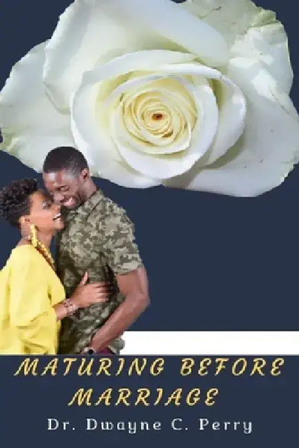 Maturing Before Marriage by Jessica M. James