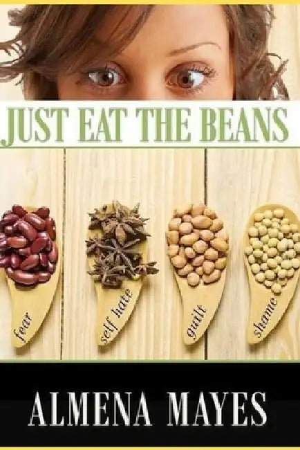 Just Eat The Beans by Dh Bonner Virtual Solutions