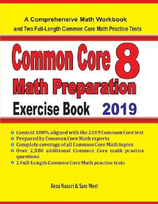 Common Core 8 Math Preparation Exercise Book: A Comprehensive Math Workbook and Two Full-Length Common Core 8 Math Practice Tests by Sam Mest