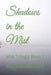 Shadows in the Mist: Mist Trilogy: Book 1 by Gabriela Palai