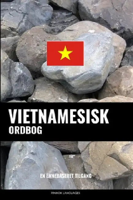 Vietnamesisk ordbog: En emnebaseret tilgang by Languages, Pinhok