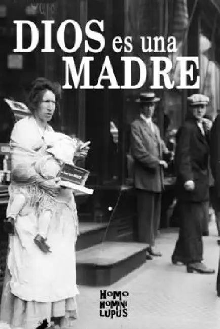Dios es una madre by Garrido Baixauli, Fernando
