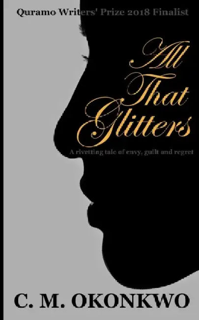 All That Glitters by C. M. Okonkwo