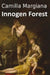 Innogen Forest by Camilla Margiana