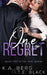 One Regret by T. E. Black