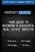Property Hackers: Your Guide To Becoming A Successful Real Estate Investor by Chris Haddon