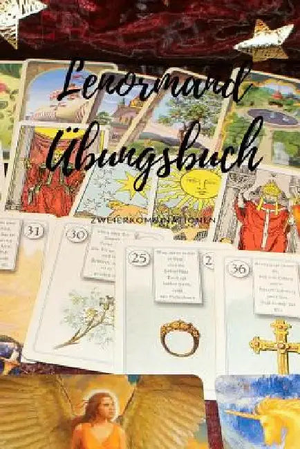 Lenormand Übungsbuch: Zweierkombinationen by Benoir, Anna
