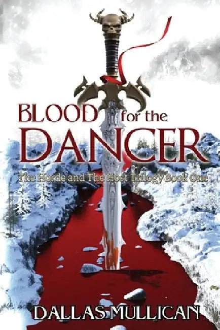 Blood for the Dancer by Dallas Mullican