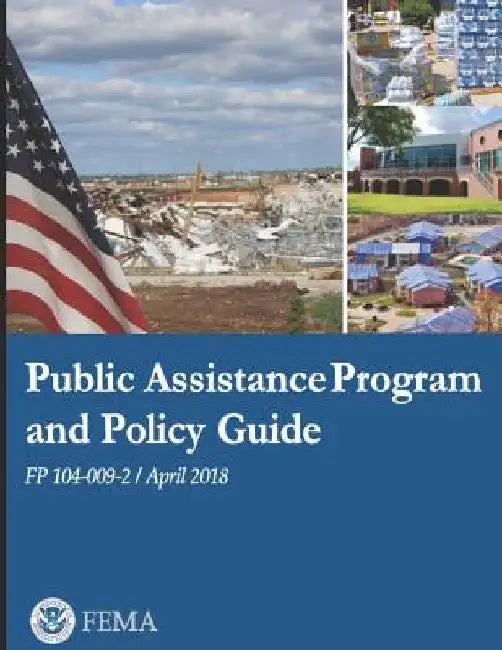 Public Assistance Program and Policy Guide: Fp 104-009-2 by Fema