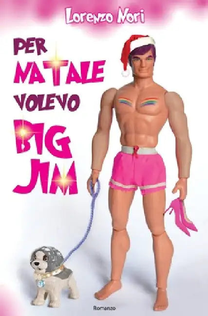 Per Natale Volevo Big Jim by Nori, Lorenzo