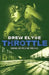 Throttle: A Savage Disciples MC Novella by Drew Elyse