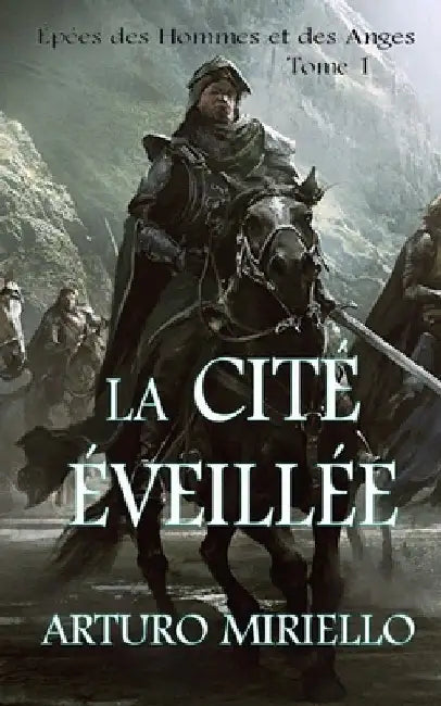 La Cité Éveillée by Miriello, Arturo