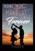 Make it Last Forever: The sequel to The Deal by Trinity Chisholm